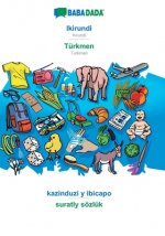BABADADA, Ikirundi - Turkmen, kazinduzi y ibicapo - suratly soezluk