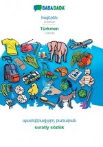 BABADADA, Armenian (in armenian script) - Turkmen, visual dictionary (in armenian script) - suratly soezluk