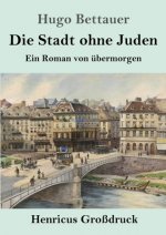 Die Stadt ohne Juden (Grossdruck)