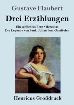 Drei Erzahlungen (Grossdruck)