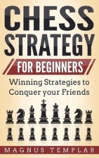 Chess Strategy for Beginners