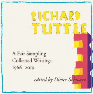 Richard Tuttle: A Fair Sampling