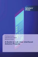 Guide to Lab view Interfaced Arduino Projects