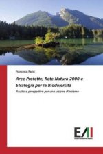 Aree Protette, Rete Natura 2000 e Strategia per la Biodiversità