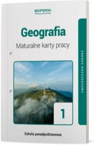 Geografia 1 Maturalne karty pracy Zakres rozszerzony