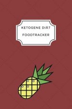 Ketogen Food Tracker: A5 Ernährungstagebuch für über 110 Tage - Tagebuch - Ernährungstagebuch - Ketogene Diät - Abnehmtagebuch