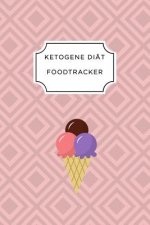 Ketogen Food Tracker: A5 Ernährungstagebuch für über 110 Tage - Tagebuch - Ernährungstagebuch - Ketogene Diät - Abnehmtagebuch