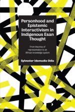 Personhood and Epistemic Interactivism in Indigenous Esan Thought