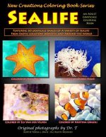 New Creations Coloring Book Series: Sealife
