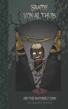 Braidy von Althuis: And the Dastardly Djinn