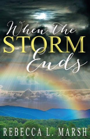 When the Storm Ends