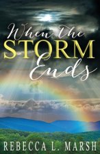 When the Storm Ends