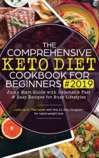 Comprehensive Keto Diet Cookbook for Beginners
