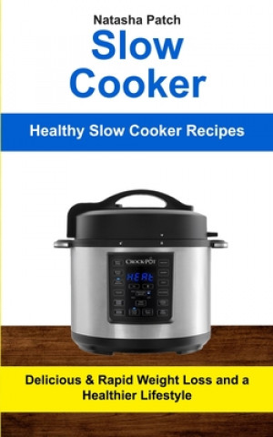 Slow Cooker (Brožovaná)