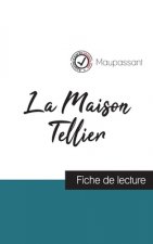 Maison Tellier de Maupassant (fiche de lecture et analyse complete de l'oeuvre)