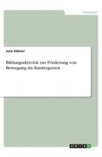 Bildungsaktivität zur Förderung von Bewegung im Kindergarten