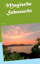 Magische Sehnsucht
