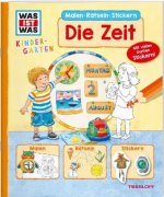 WAS IST WAS Kindergarten Malen Rätseln Stickern Was ist was Kindergarten: Die Zeit