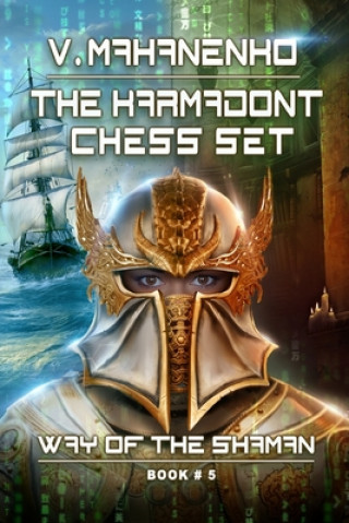 The Karmadont Chess Set (The Way of the Shaman: Book #5)