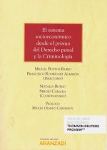 EL SISTEMA SOCIOECONÓMICO DESDE EL PRISMA DEL DERECHO PENAL Y LA CRIMINOLOGÍA