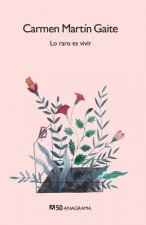 Lo raro es vivir