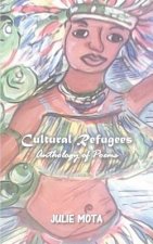 Cultural Refugees: Anthology of Poems
