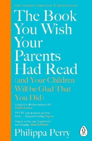 Book You Wish Your Parents Had Read (and Your Children Will Be Glad That You Did)