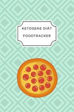 Ketogen Food Tracker: A5 Ernährungstagebuch für über 110 Tage - Tagebuch - Ernährungstagebuch - Ketogene Diät - Abnehmtagebuch
