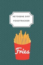 Ketogen Food Tracker: A5 Ernährungstagebuch für über 110 Tage - Tagebuch - Ernährungstagebuch - Ketogene Diät - Abnehmtagebuch