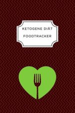 Ketogen Food Tracker: A5 Ernährungstagebuch für über 110 Tage - Tagebuch - Ernährungstagebuch - Ketogene Diät - Abnehmtagebuch