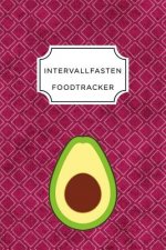 Intervall Fasten Food Tracker: A5 Ernährungstagebuch für über 110 Tage - Abnehmen ohne Diät! - Tagebuch - Ernährungstagebuch - Intervallfasten - Abne