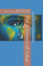 The Schemes of Satan: The Enemy of Man Work to Defeat the G-d Conscious