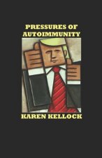 Pressures of Autoimmunity