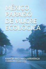 México, Paraíso de Mugre Ecológica