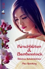 Kirschblüten & Bambusstock: Tabulose Schulmädchen