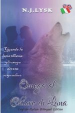 Omega Under the Moon & Omega al Chiaro di Luna: English-Italian Bilingual Learner's Edition