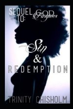 Sin & Redemption: Sequel to God Forgives