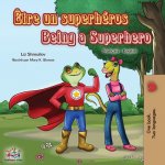 Etre un superheros Being a Superhero
