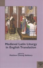 Medieval Latin Liturgy in English Translation