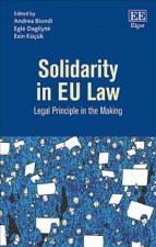 Solidarity in EU Law - Legal Principle in the Making