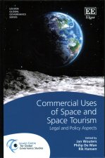 Commercial Uses of Space and Space Tourism - Legal and Policy Aspects