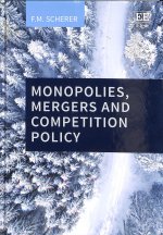 Monopolies, Mergers and Competition Policy