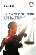 Court Mediation Reform - Efficiency, Confidence and Perceptions of Justice