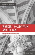 Workers, Collectivism and the Law