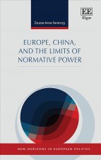 Europe, China, and the Limits of Normative Power