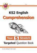 KS2 English Targeted Question Book: Challenging Reading Comprehension - Year 5 Stretch (+ Ans)