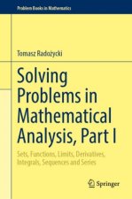 Solving Problems in Mathematical Analysis, Part I