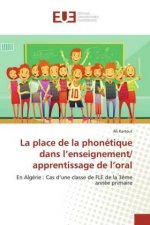 La place de la phonétique dans l?enseignement/ apprentissage de l?oral