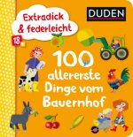 100 allererste Dinge vom Bauernhof