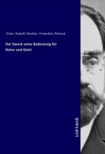 Der Zweck seine Bedeutung für Natur und Geist